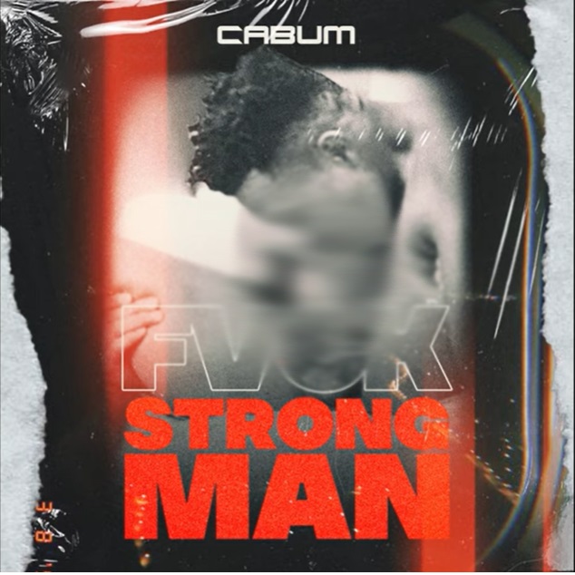 Cabum – Fvck Strongman (Strongman Diss)