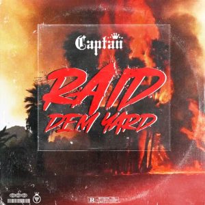 Captan - Raid Dem Yard