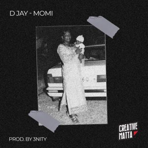 D Jay - Momi (Prod By 3Nity)