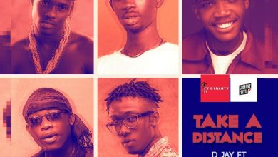 D Jay - Take A Distance ft Black Sherif, Phronesis, Lalid & Malcolm Nuna
