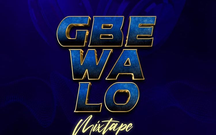DJ 4kerty - Gbe Wa Lo (2022 DJ Mixtape)