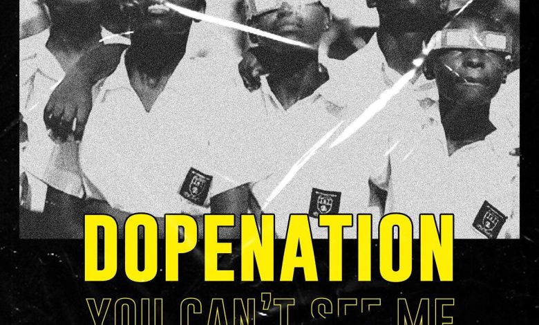 DopeNation - You Can't See Me