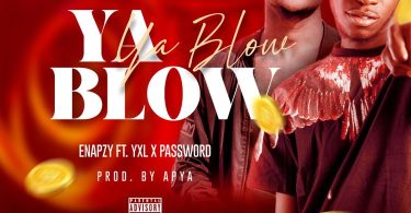 Enapzy-Ya-Blow-Ft-YXL-Password-Oneclickghana-com_-mp3-image.jpg