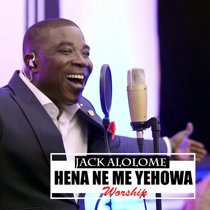 Jack Alolome - Hena Ne Me Yehowa (Worship)