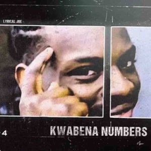 Lyrical Joe - Kwabena Numbers (Amerado Diss 3)