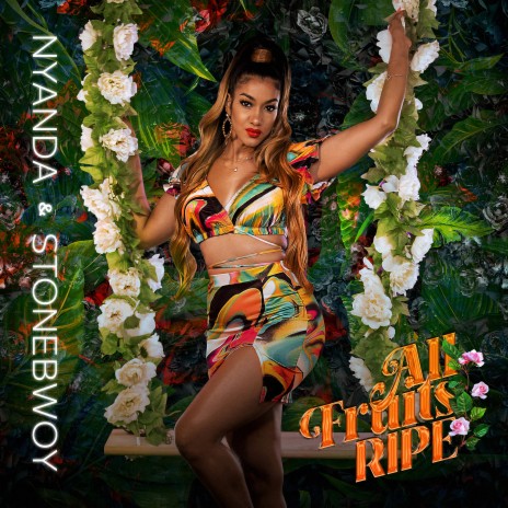 Nyanda - All Fruits Ripe Ft Stonebwoy