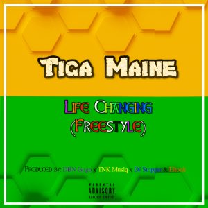 Tiga Maine - Life Changing (Freestyle)