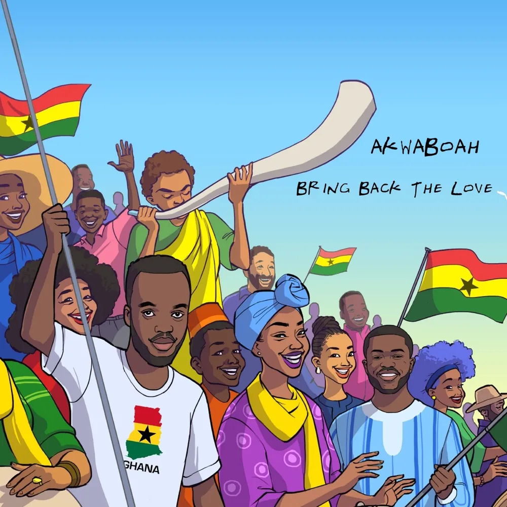 Akwaboah - Bring Back The Love (New Black Stars Song)