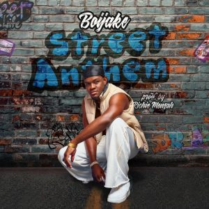Boijake - Street Anthem