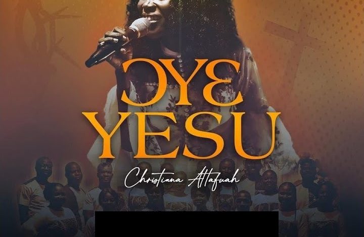 Christiana Attafuah - Oye Yesu (He Is Jesus)
