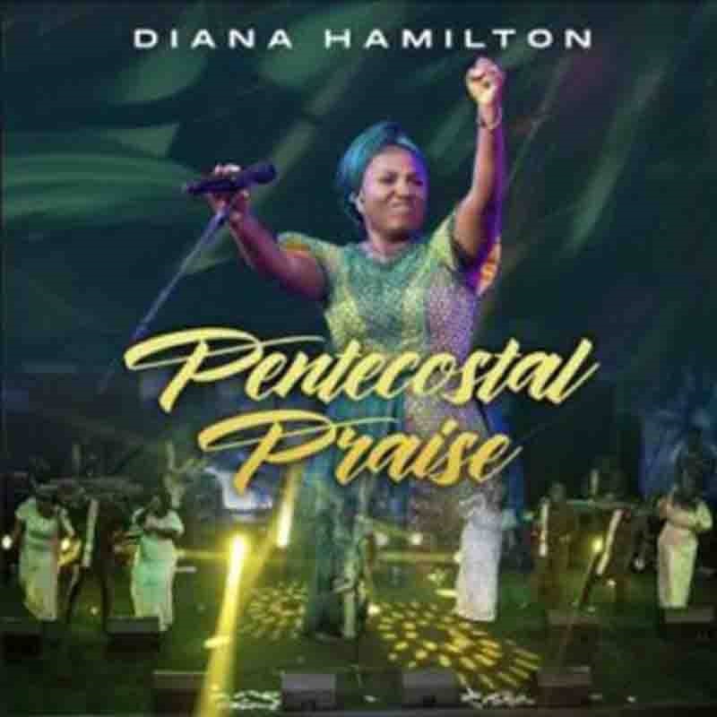 Diana Hamilton - Pentecostal Praise (Gospel Music)
