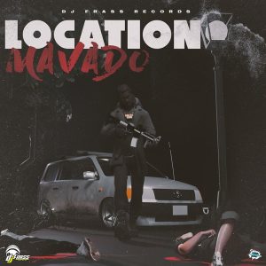 Mavado - Location (2022 New Song)