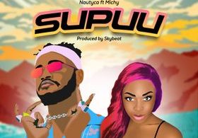 Nautyca - Supuu Ft Michy