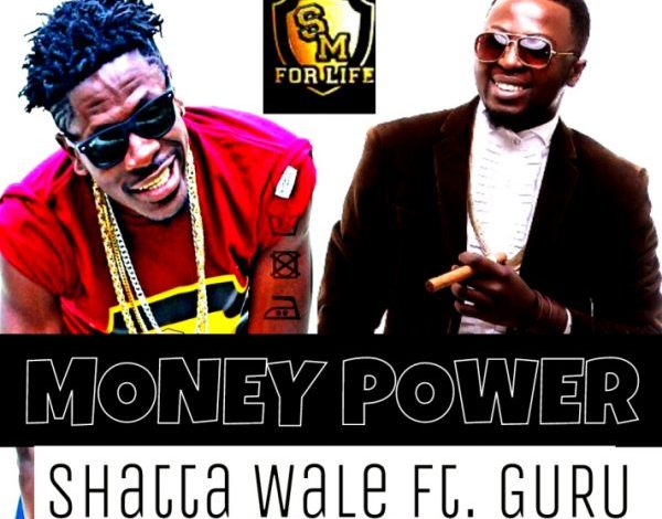 Shatta Wale - Money Power ft Guru