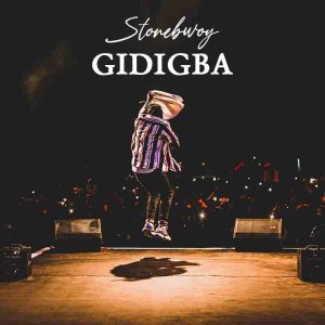 Stonebwoy - Gidigba (Firm & Strong) New Song