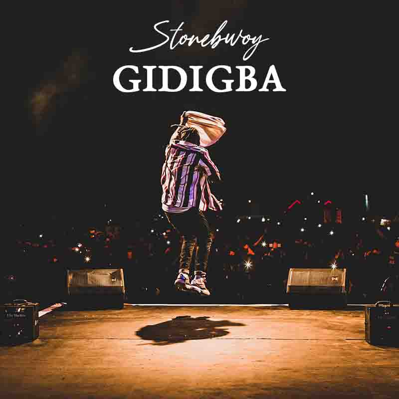 Stonebwoy – Gidigba (Firm & Strong) New Song