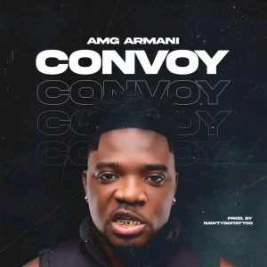 AMG Armani - Convoy (New Song)