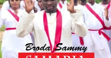 Broda Sammy - Samaria Obaano