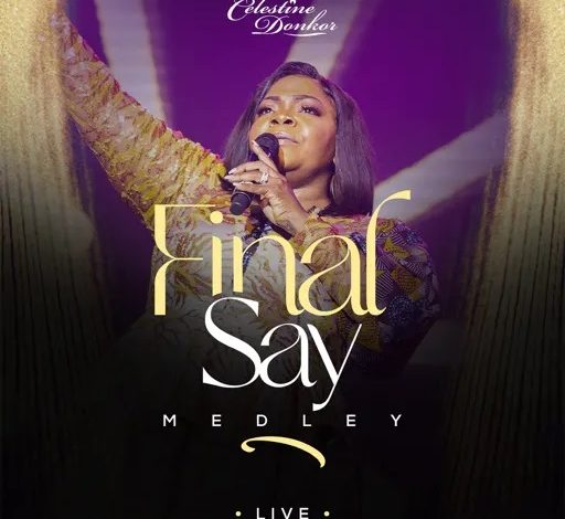 Celestine Donkor - Final Say Medley (Live)