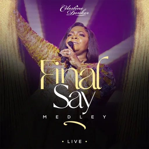 Celestine Donkor - Final Say Medley (Live)