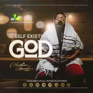 Celestine Donkor Self Existing God (New Song 2022)
