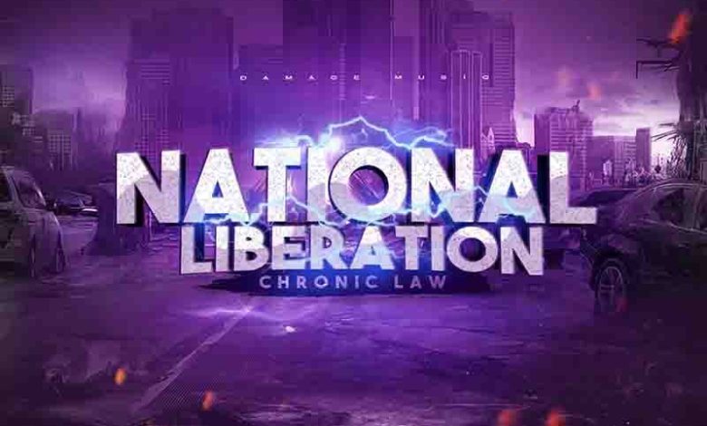 Chronic Law - National Liberation ft Damage Musiq