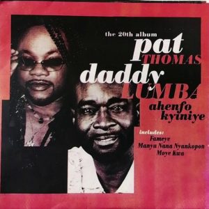 Daddy Lumba & Pat Thomas - Gyabi Wu A Gyabi Te Ase