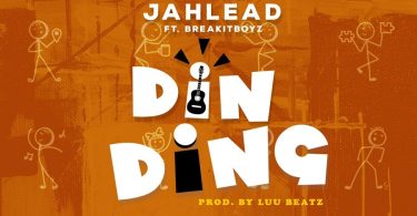 Jah Lead - Din Ding Ft BreakItBoyz