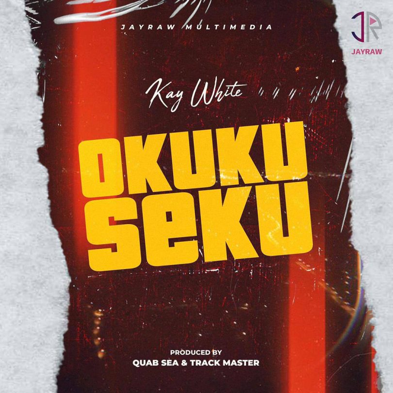Kay White - Okukuseku (New GH Song)