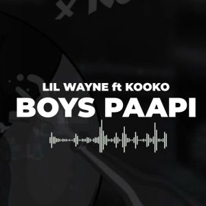 Lil Win - Boys Paapi ft. Kooko