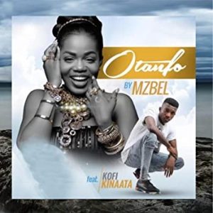Mzbel - Otanfo Ft Kofi Kinaata (New Song 2022)