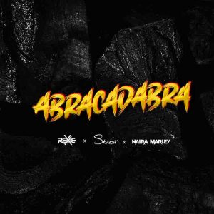 Rexxie - Abracadabra ft Naira Marley & Skiibii