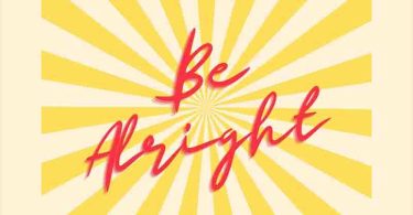 Samini - Be Alright (New Song)