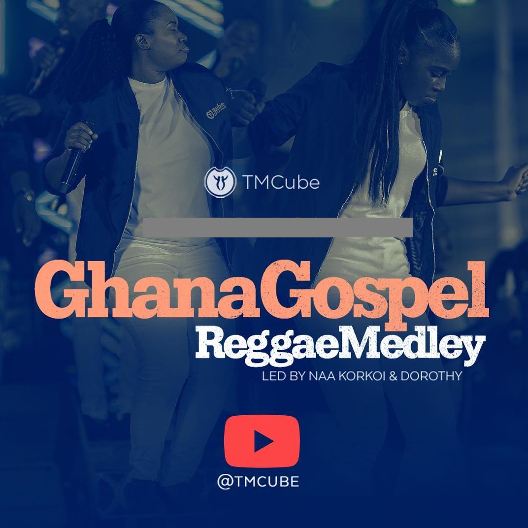 TMcube - Ghana Gospel Reggae Medley