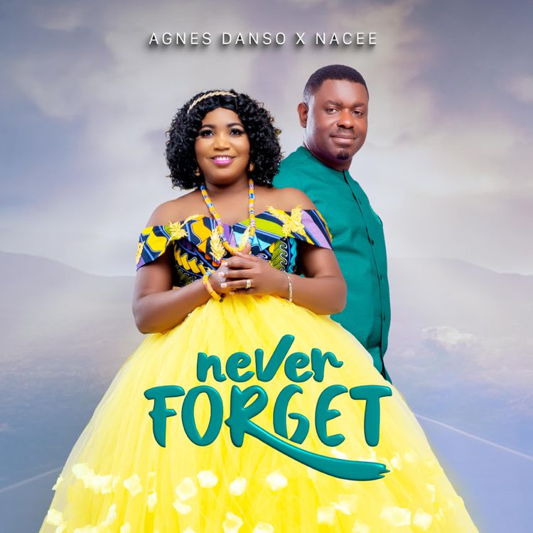 Agnes Danso - Never Forget Ft Nacee