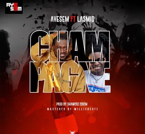 Ayesem - Champagne Ft Lasmid