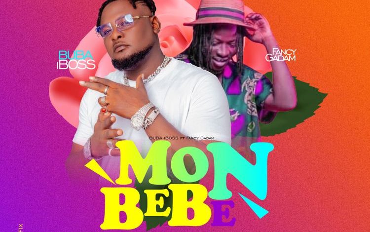 Buba iBoss - Mon Bebe (Eye Mea) Ft Fancy Gadam