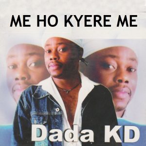 Dada KD Me Ho Kyere Me