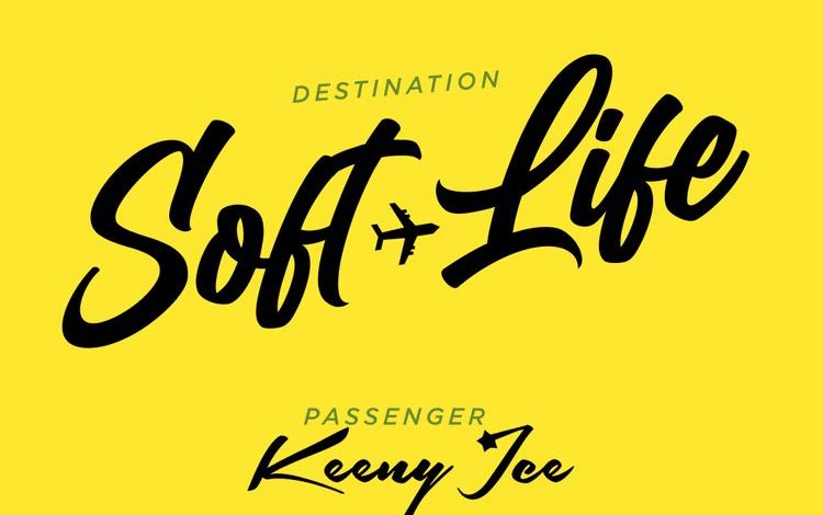 Keeny Ice - Soft Life