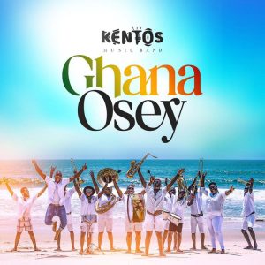 Kentos Music Band - Ghana Osey (Official Black Stars Anthem)