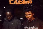 Kwesi Dain - Binladen ft Rbee Omar