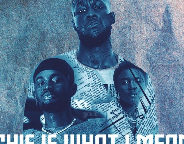 LYRICS: Stormzy ft Black Sherif - This Is What I Mean