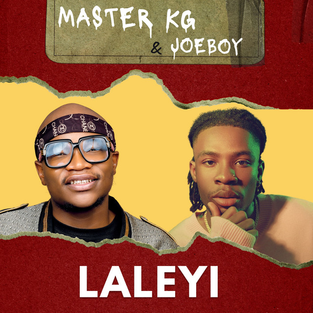 Master KG - Laleyi ft. Joeboy (New Song)