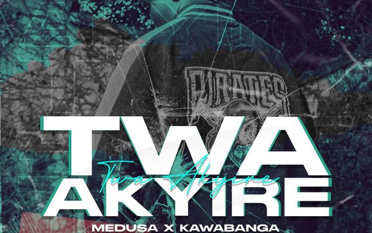 Medusa - Twa Akyire ft Kawabanga