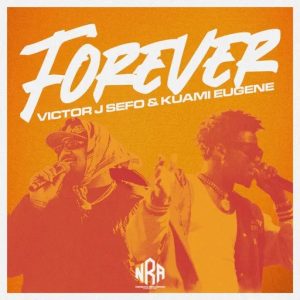 Victor J Sefo - Forever Ft Kuami Eugene