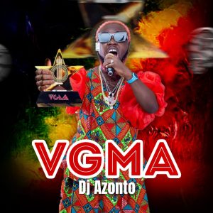 DJ Azonto - VGMA