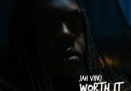 Jah Vinci - Worth It