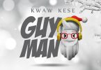 Kwaw Kese - Guy Man