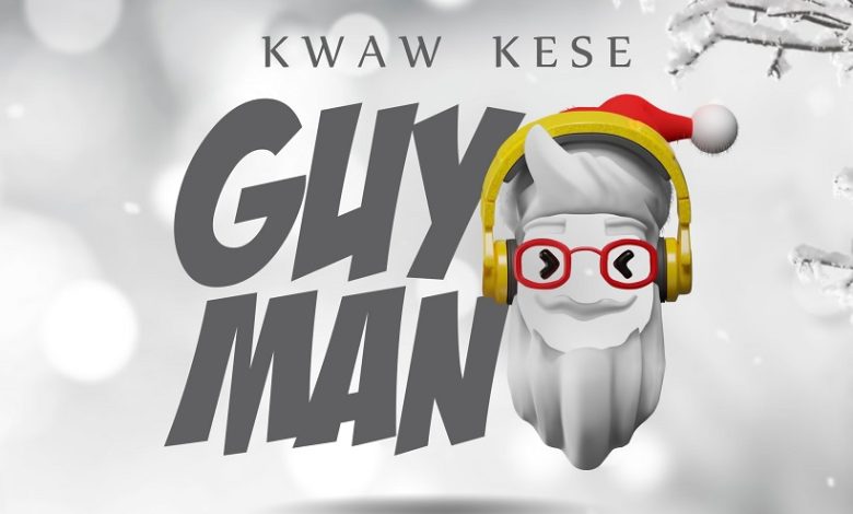 Kwaw Kese - Guy Man
