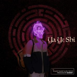 Kwesi Taadi - Ya Ye Shi Ft Jay Bahd